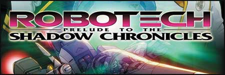Robotech: Prelude to the Shadow Chronicles
